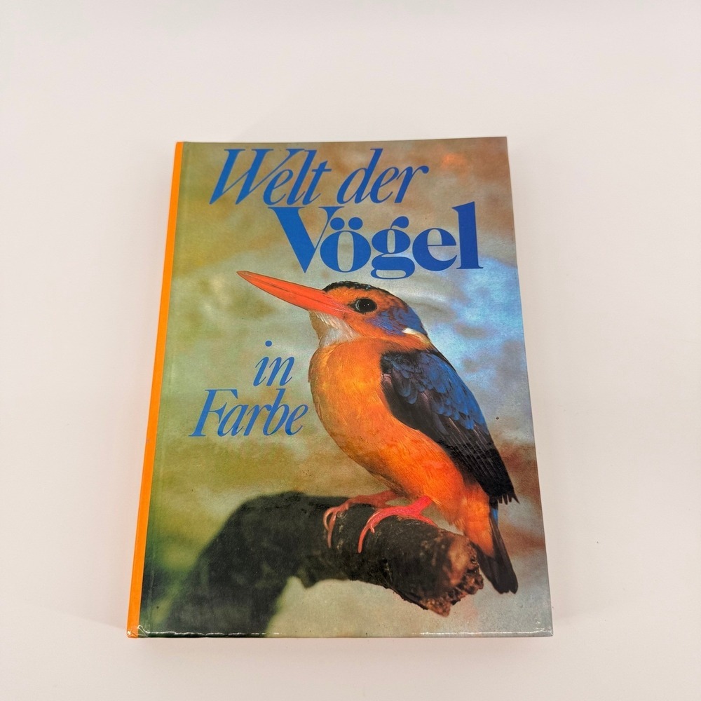 Welt der Vogel in Farbe 1985 German Bird Book Hardcover Illustrated